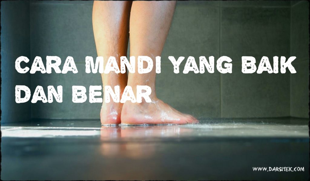 Cara atau Tips Mandi yang Baik dan Benar - Asdar Id